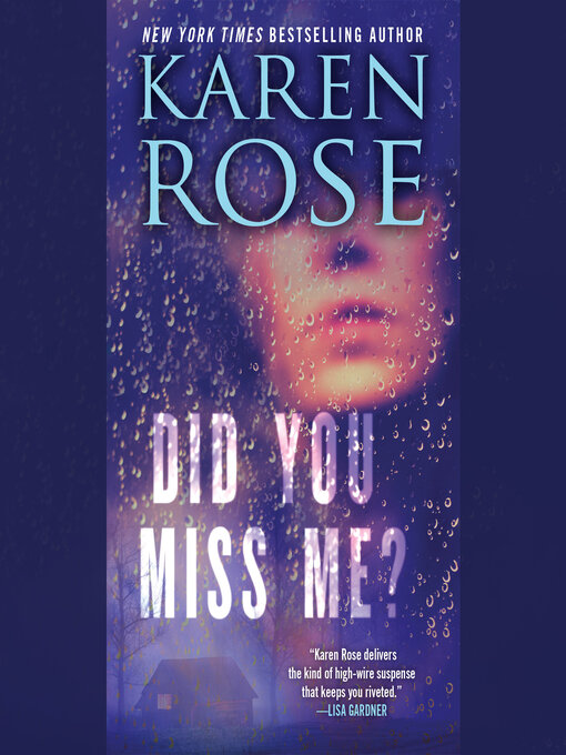 Title details for Did You Miss Me? by Karen Rose - Wait list